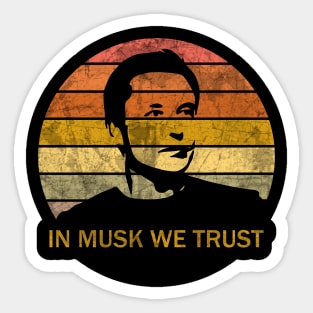 In Musk We Trust Sticker